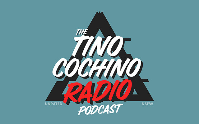 Tino Cochino Podcast