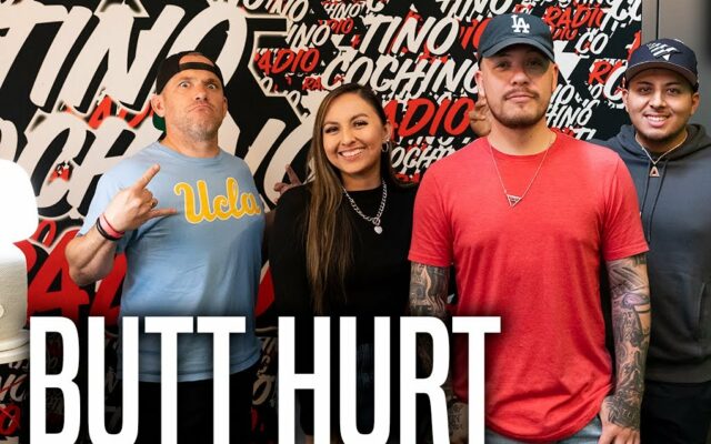 Butt Hurt (Ep214) | The Tino Cochino Radio Podcast