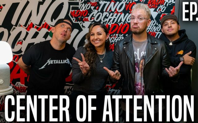 Center of Attention (Ep215) | The Tino Cochino Radio Podcast